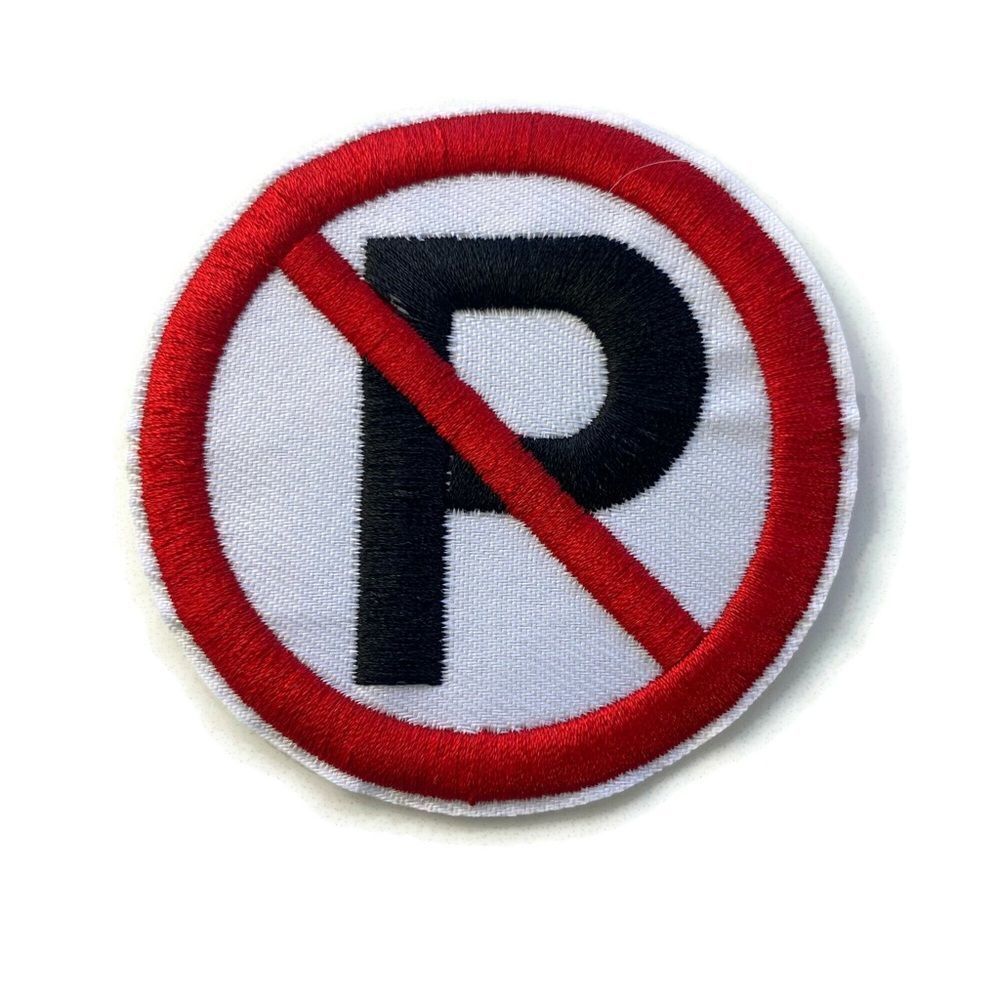 No Parking Sign Embroidered Patch